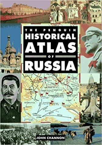 The Penguin Historical Atlas of Russia - Scanned Pdf with Ocr